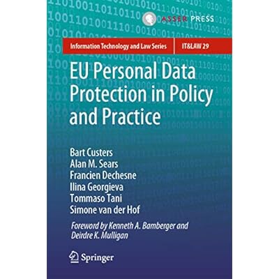 EU Personal Data Protection in Policy and Practice