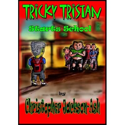 Tricky Tristan Starts School