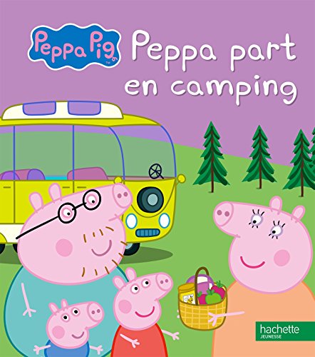Peppa part en camping Peppa part en camping