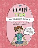 My Brain Team: What To Do When Emotions Run High 1791504779 Book Cover