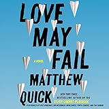 Love May Fail: A Novel