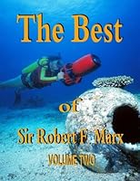 The Best of Sir Robert F. Marx: Volume Two (Volume 2) 1535444312 Book Cover
