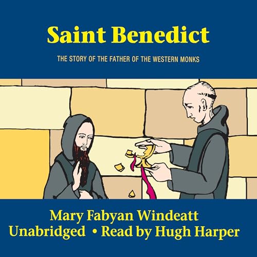 Saint Benedict by Mary Fabyan Windeatt episode artwork
