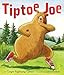 Tiptoe Joe