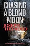 Chasing a Blond Moon: A Woods Cop Mystery