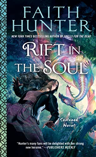Rift in the Soul: Soulwood, Book 6