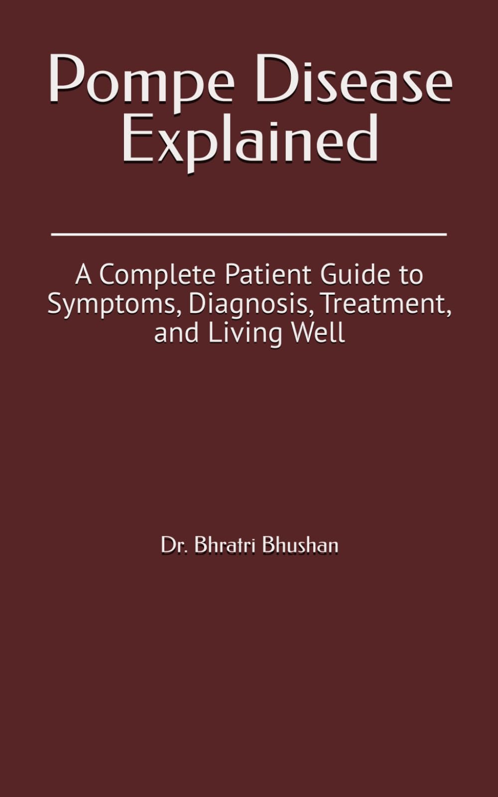 Pompe Disease Explained: A Complete Patient Guide to Symptoms, Diagnosis, Treatment, and Living Well