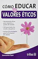 Como educar en valores eticos?/ How to educate ethical values? 6071700388 Book Cover