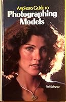 Amphoto Guide to Photographing Models 0817424741 Book Cover