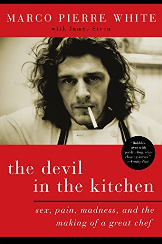 (THE DEVIL IN THE KITCHEN: SEX, PAIN, MADNESS, AND THE MAKING OF A GREAT CHEF) BY White, Marco Pierre(Author)Paperback on (05 , 2008)