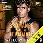 Cover of Never Have I Ever: Had a Bromance with a Teammate