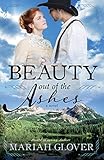 Beauty Out of The Ashes