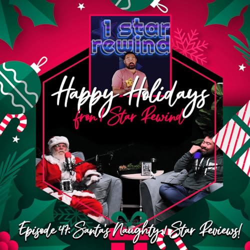 Episode 47: Santa's Naughty 1 Star Reviews!