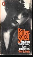 Bittersweet: Surviving and growing from loneliness 014004745X Book Cover
