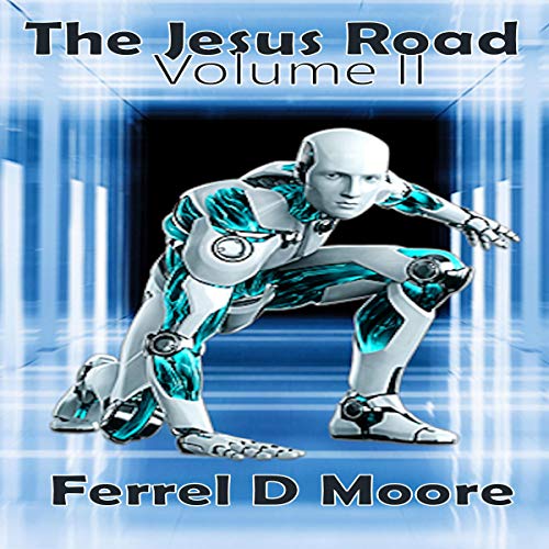 The Jesus Road II &amp;amp; Waiting by Ferrel D. Moore, Ron Grasmick episode artwork