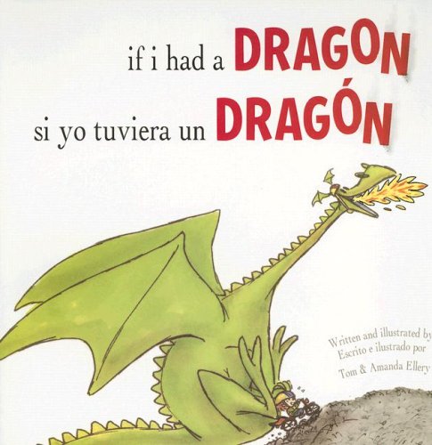 If I Had a Dragon / Si Yo Tuviera Un Dragon (En... 1933032170 Book Cover