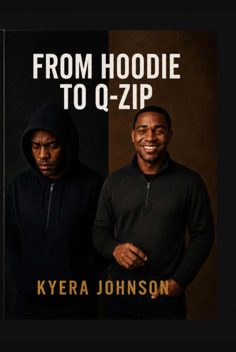 FROM HOODIE TO Q-ZIP: A Dark Transformation Thriller