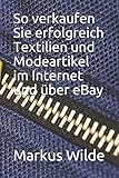 So verkaufen Sie erfolgreich Textilien und Modeartikel im Internet und über eBay