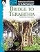 Bridge to Terabithia: An Instructional Guide for Literature - Novel Study Guide for 4th-8th Grade Literature with Close Reading and Writing Activities (Great Works Classroom Resource)