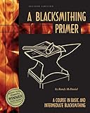 hobby metalldrehbank Used Book in Good Condition A Blacksmithing Primer: A Course in Basic and Intermediate Blacksmithing