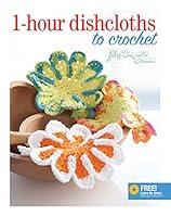 1-hour dishcloths to crochet 1942021208 Book Cover
