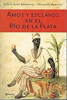 Amos Y Esclavos En El Raio de la Plata 9504914977 Book Cover