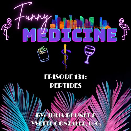 Peptides Explained: Injections & What Doctors Won't Tell You | Funny Medicine Podcast