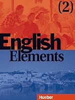 English Elements, Bd.2, Lehr- und Arbeitsbuch, m. 2 Audio-CDs 319202495X Book Cover