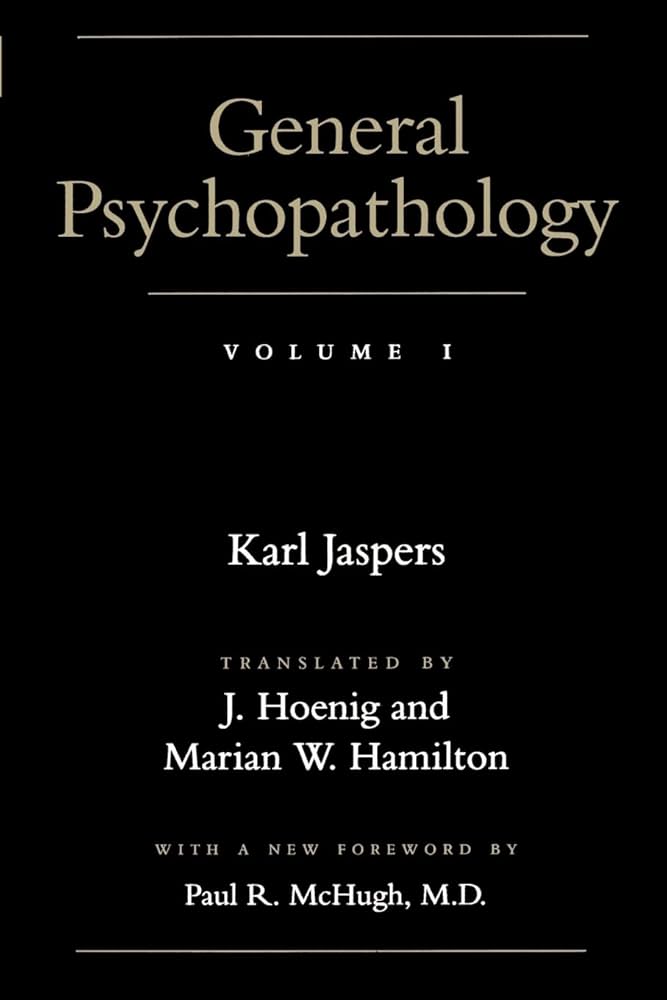洋書 General Psychopathology Volume I & II General Psychopathology, Vol. 1: Jaspers, Karl, Hoenig, J