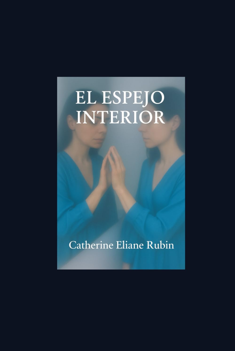 El espejo interiore: Reflexiones poéticas sobre la vida, el alma y la sombra