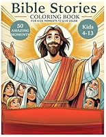 Bible Stories Coloring Book for Kids: Christian Coloring Book with Biblical Illustrations B0CWNM6C7G Book Cover
