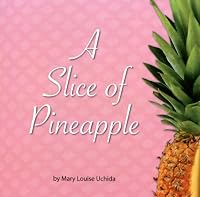 A Slice of Pineapple 1601261578 Book Cover