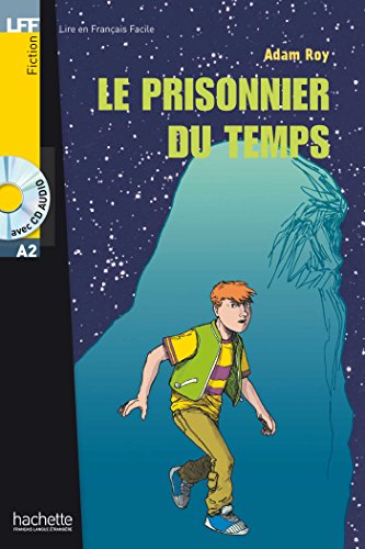 Télécharger Le prisonnier du temps + CD Audio (A2): Le prisonnier du temps + CD Audio (A2) Livre PDF Gratuit