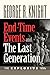End-Time Events and The Last Generation