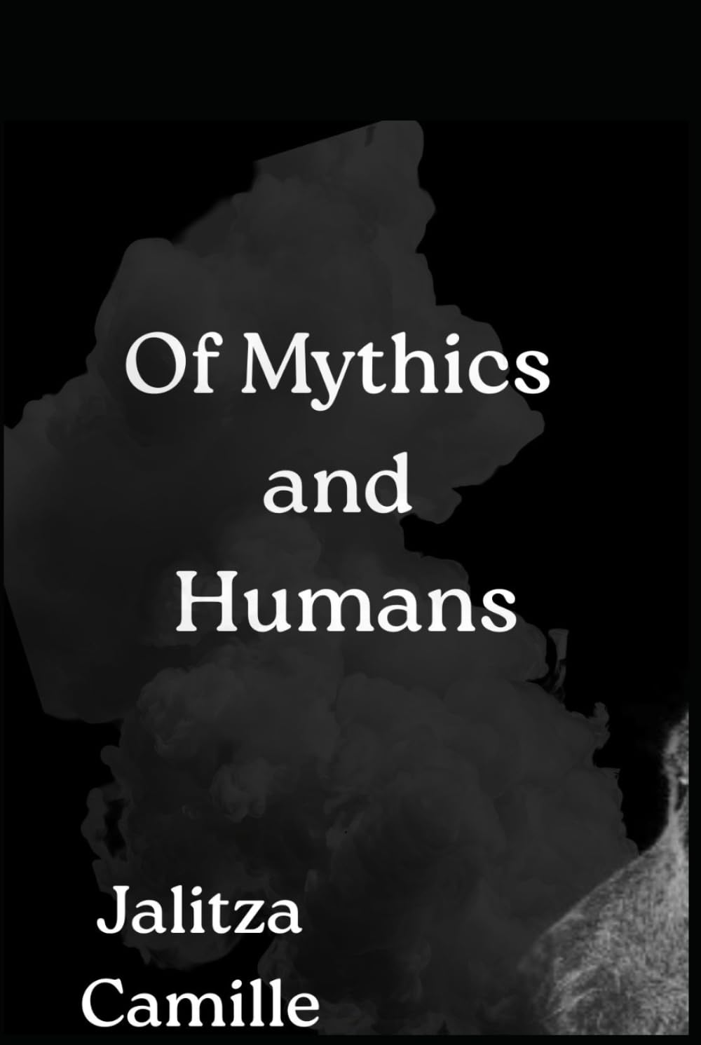 Of Mythics and Humans: Book One of Mythics Series