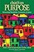 Church on Purpose: Reinventing, Discipleship, Community, & Justice
