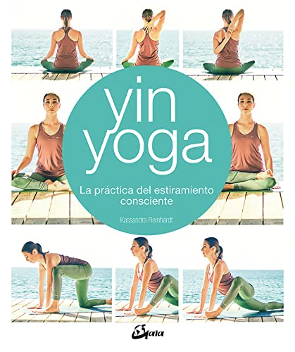 Yin Yoga: La práctica del estiramiento consciente