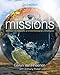 Missions: Biblical Foundations and Contemporary Strategies