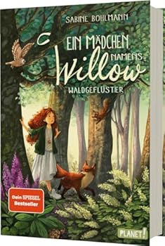 Waldgeflüster - Book #2 of the Ein Mädchen namens Willow