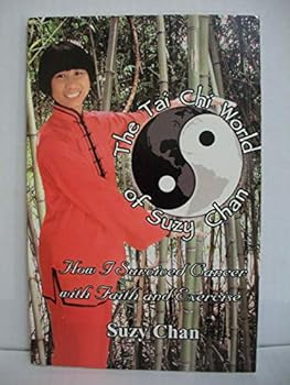 Paperback The Tai Chi World of Suzy Chan by Suzy Chan (2002-10-26) Book