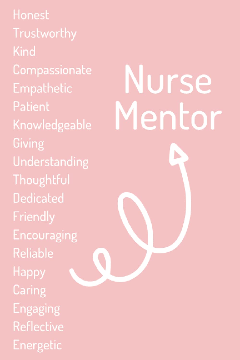 Nurse Mentor Notebook: The perfect thank you gift for a nursing mentor - Blank lined notebook journal
