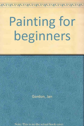 Painting for beginners B0007DQNN8 Book Cover