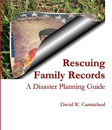 Rescuing Family Records: A Disaster Planning Guide