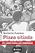 Plaza sitiada (Spanish Edition)