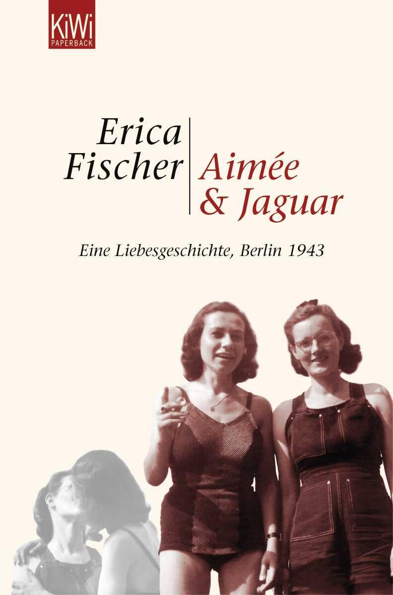 Aimée & Jaguar: Eine Liebesgeschichte, Berlin 1943
