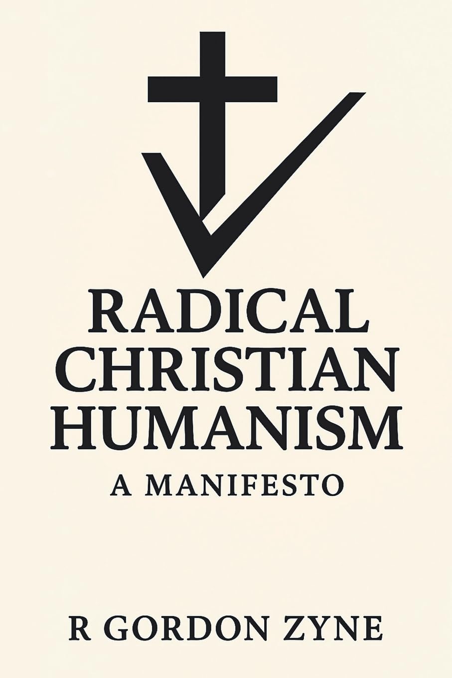Radical Christian Humanism: A Manifesto