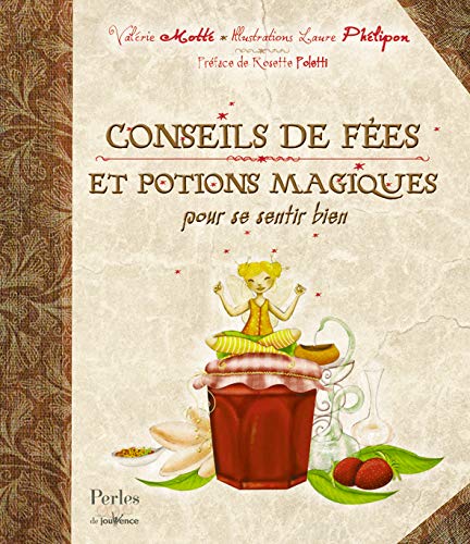 Télécharger Conseils de fées et potions magiques pour se sentir bien Livre eBook France