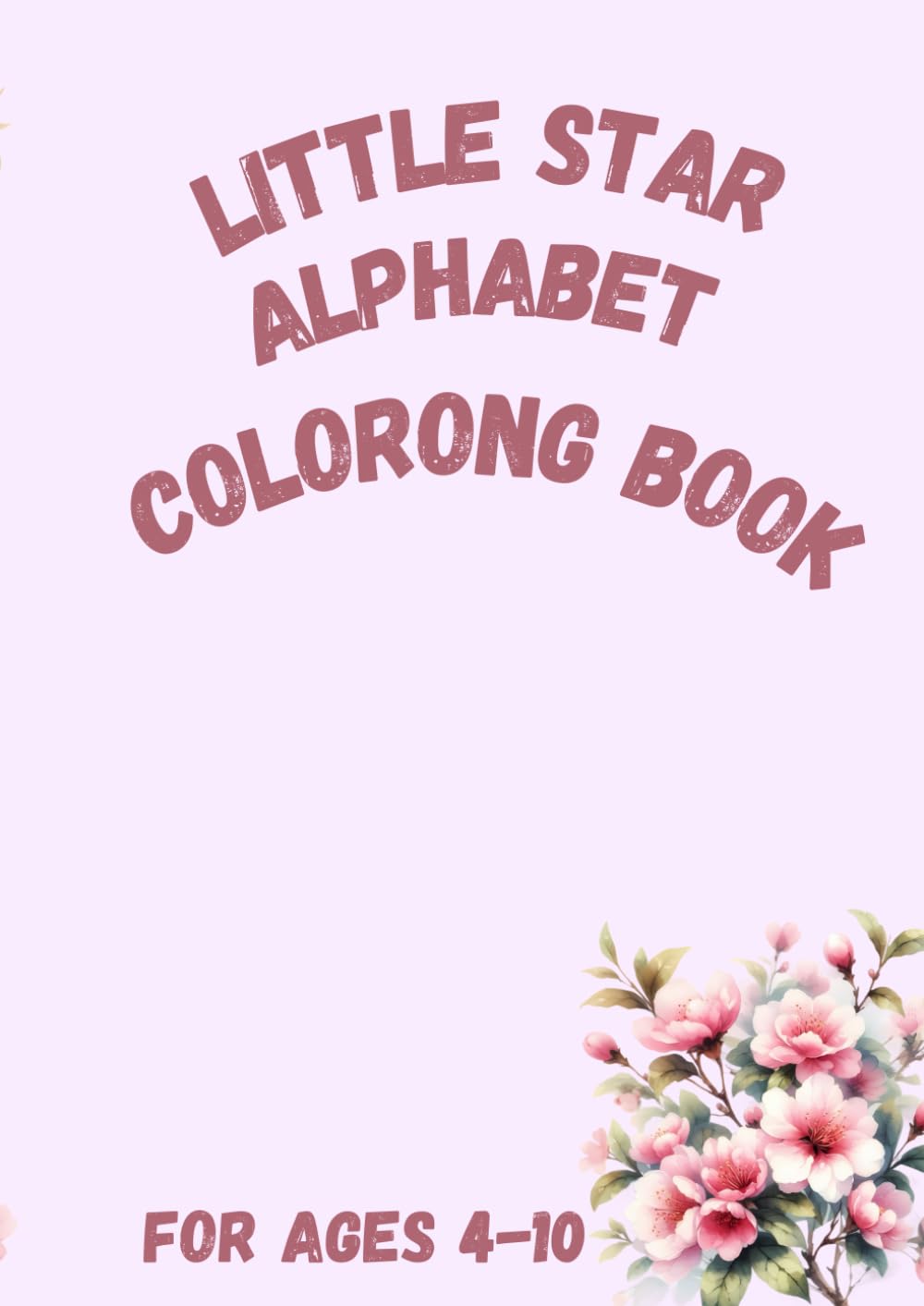LITTLE STARS ALPHABET COLORING BOOK (LITTLE STARS COLORING BOOK SERIES)
