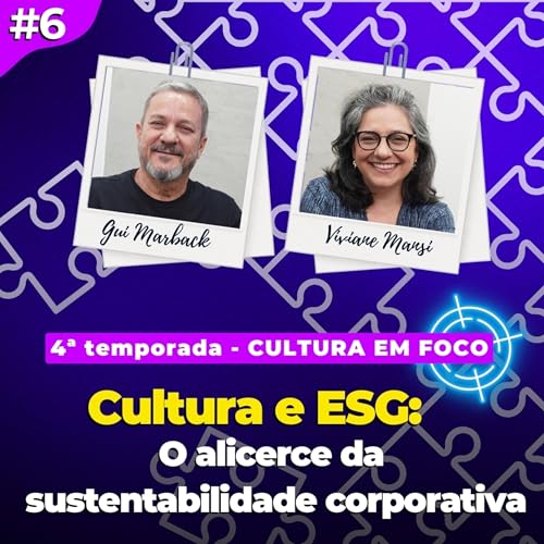 #6 - Cultura e ESG: o alicerce da sustentabilidade corporativa