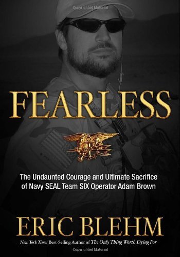 Image of [(Fearless: The Undaunted Courage and Ultimate Sacrifice of Navy SEAL Team Six Operator Adam Brown )] [Author: Eric Blehm] [May-2012]